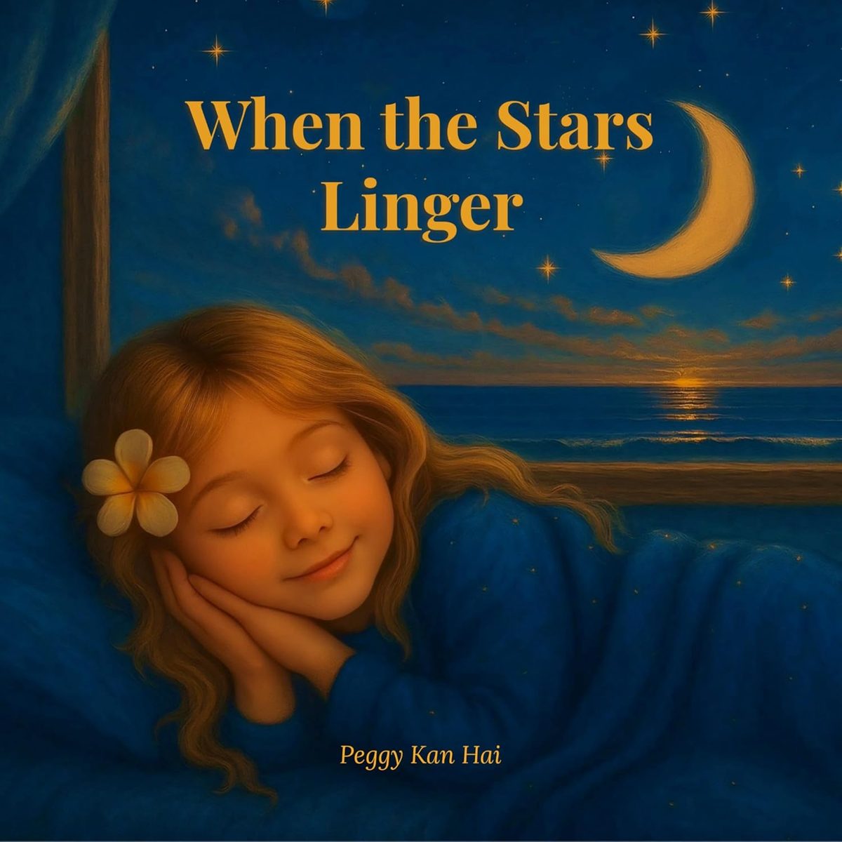 When the Stars Linger: A Soothing Children’s Bedtime Story About Love, Belonging, and Peaceful Sleep (The Golden Thread Bedtime Collection) by Peggy Kan Hai