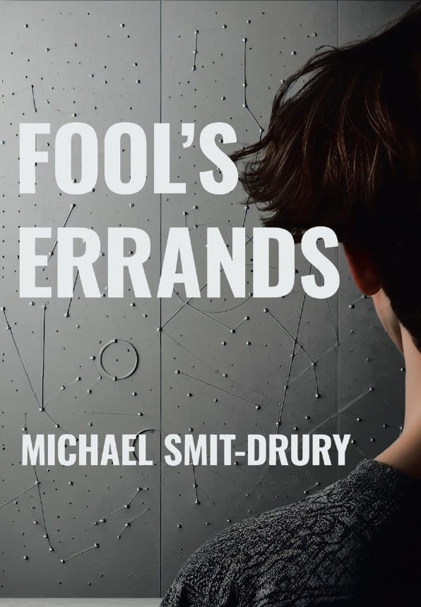 Fool's Errands by Michael Smit-Drury