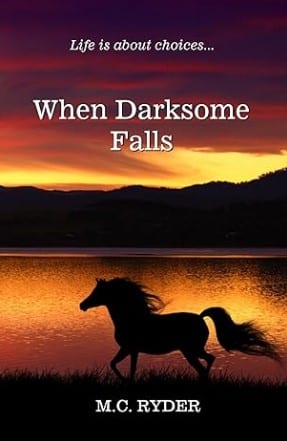 When Darksome Falls by M. C. Ryder