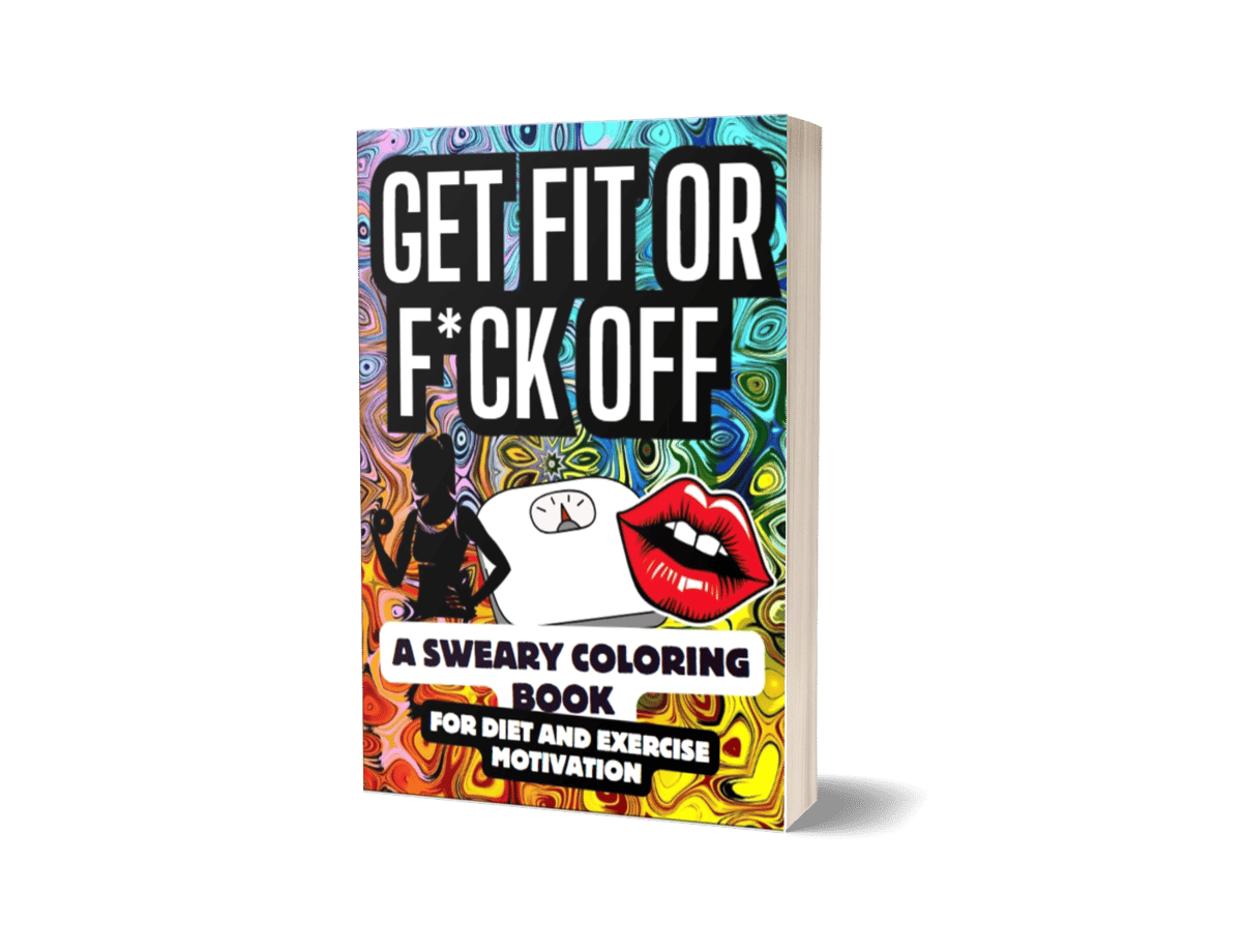 Get Fit or F*ck Off by Magic Harbor Books