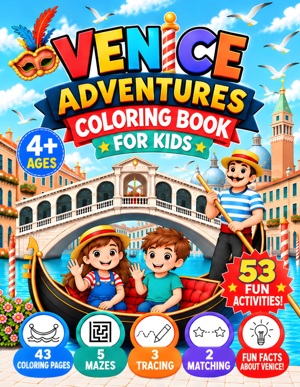 Venice Adventures Coloring Book for Kids: Fun and Easy Italy Travel Coloring Book: Fun Italy Travel Coloring Book with Gondolas, Canals, Masks, and Landmarks for Boys and Girls to Explore and Color by Barbara Thompson