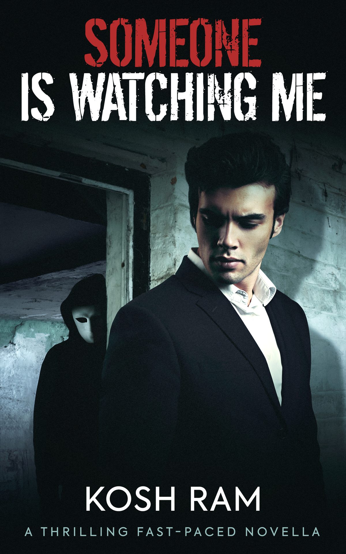 Someone Is Watching Me by Kosh Ram