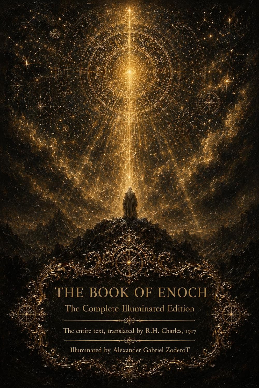 The Book of Enoch (Illustrated): The Complete Illuminated Edition by Alexander Gabriel ZoderoT