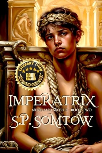 Imperatrix: The Empress who was once a Slave (Nero and Sporus Book 2) by S.P. Somtow
