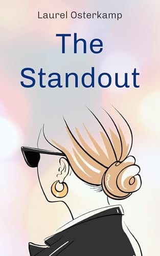 The Standout by Laurel Osterkamp