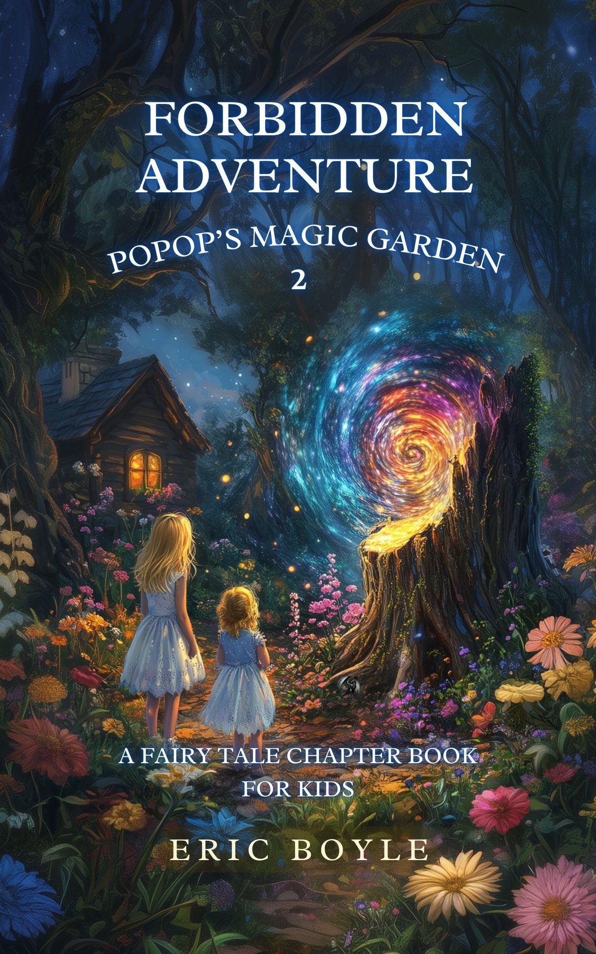 Forbidden Adventure: Popop's Magic Garden by Eric Boyle