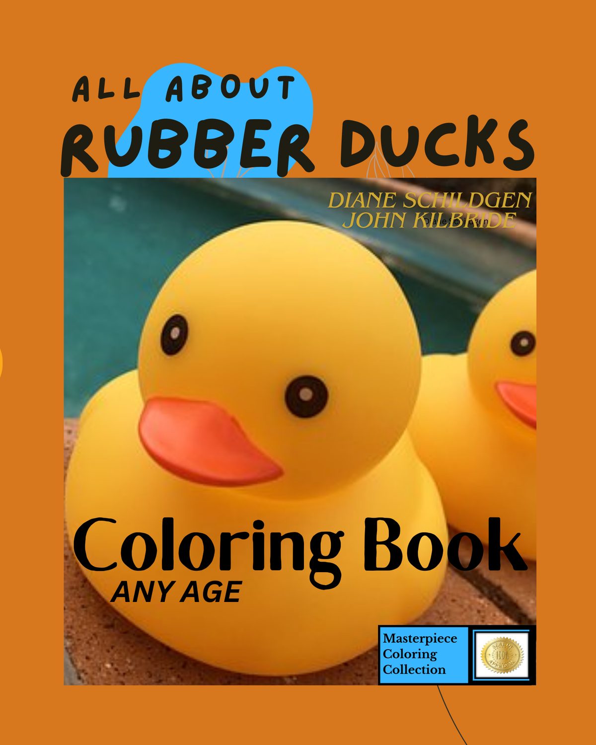 The Rubber Duck Coloring Book by Diane C Schildgen