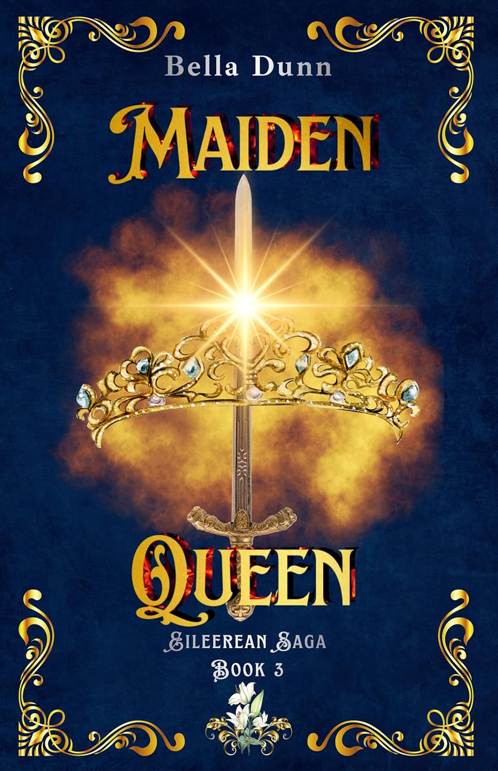 Maiden Queen (Eileerean Saga Book 3) by Bella Dunn