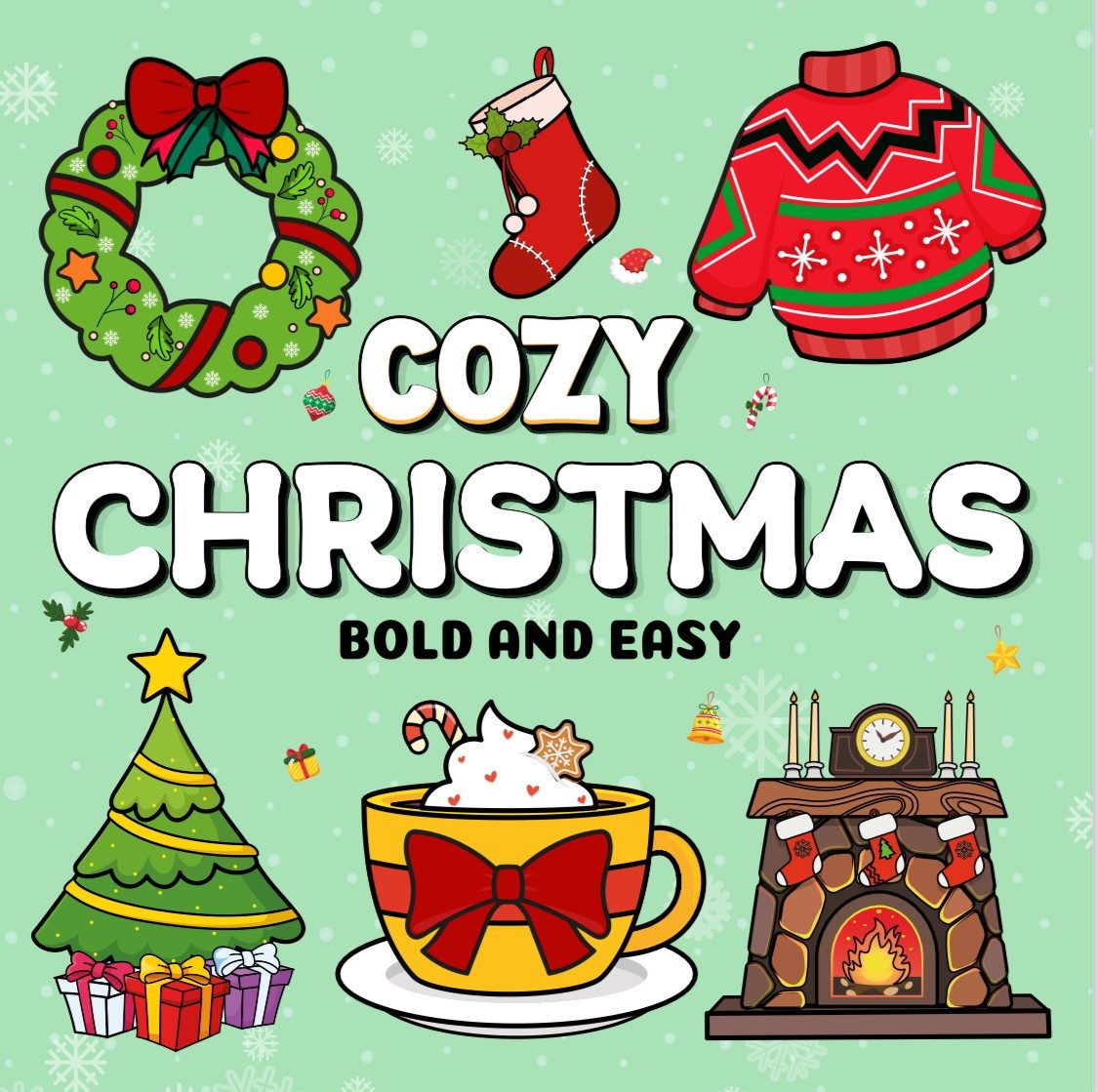 Cozy Christmas: Bold and Easy Coloring Book by Candy Appleton