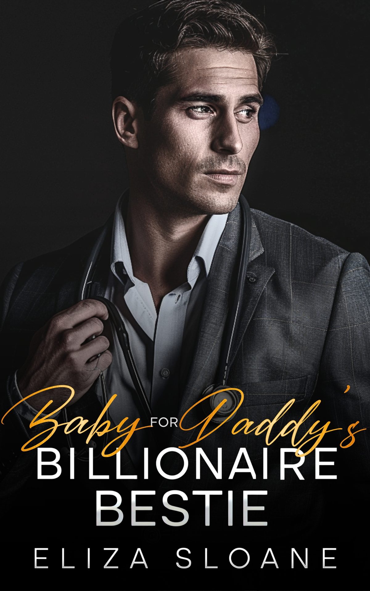 Baby for Daddy's Billionaire Bestie by Eliza Sloane
