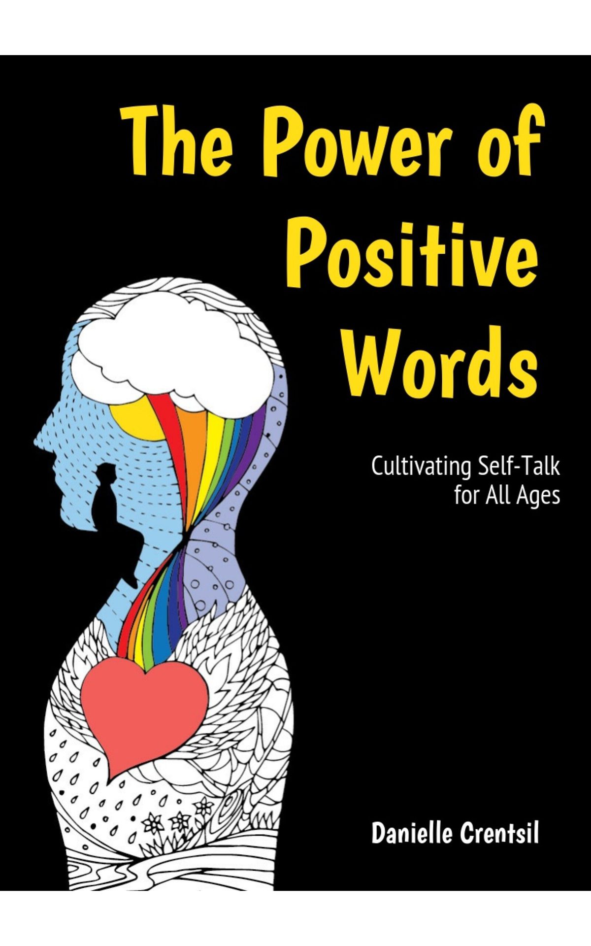 The Power of Positive Words by Danielle Crentsil