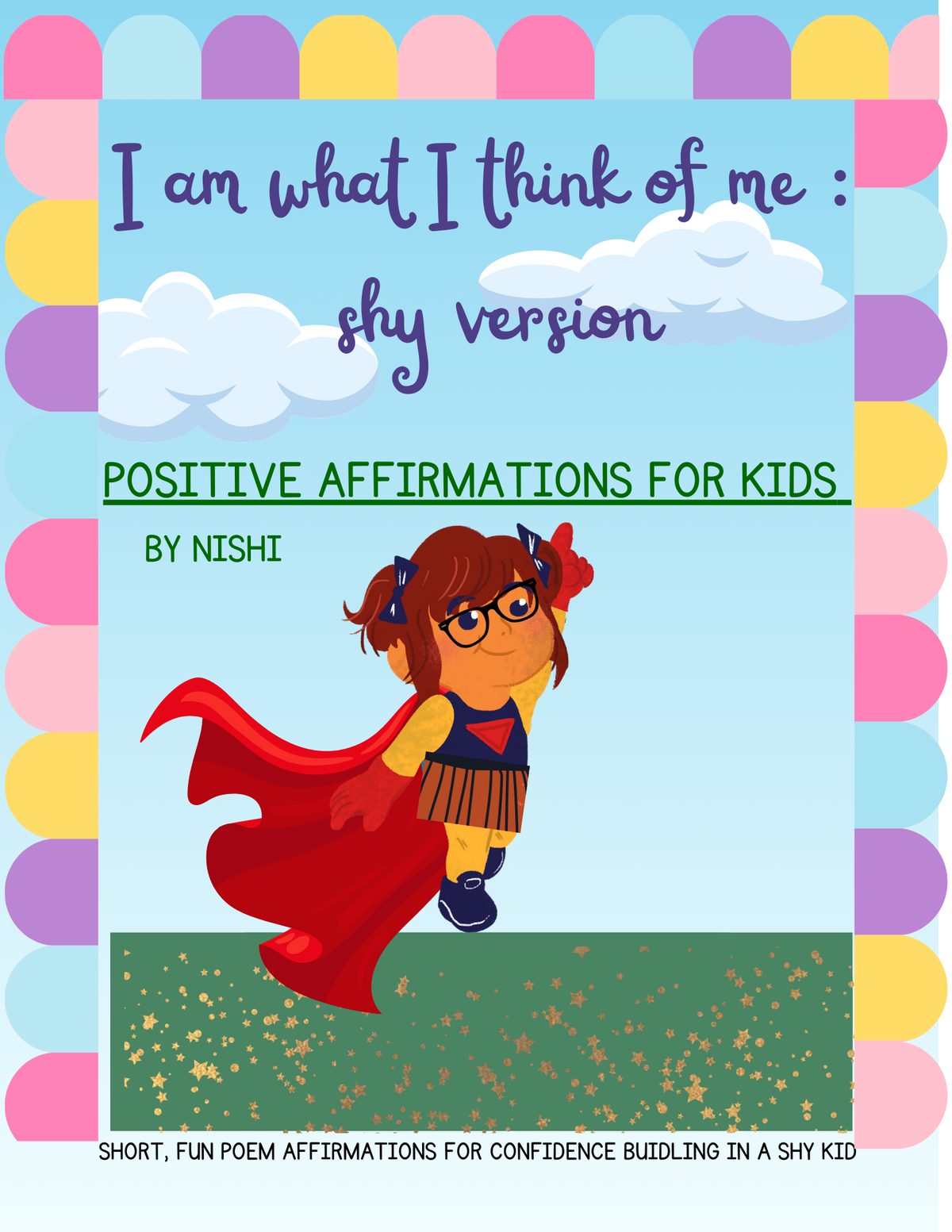 I am what I think of me ( shy version) by Nishi Karki