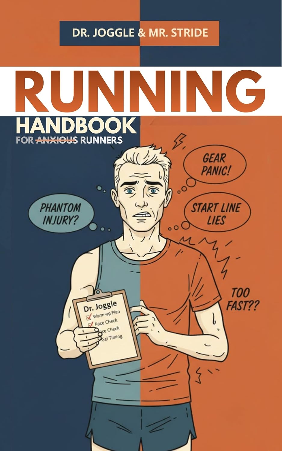 Dr. Joggle & Mr. Stride Running Training Handbook For Runners: How To Master Marathon Mental Training Skills & Mindfulness Techniques to Balance Your Two Inner Voices by Run.Stoic.Strides