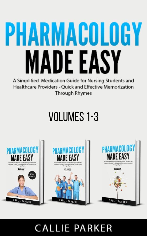 Pharmacology Made Easy: Volumes 1-3 by Callie Parker