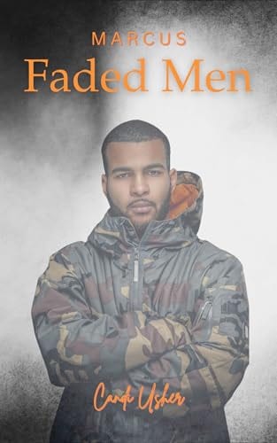 Faded Men: Marcus by Candi Usher