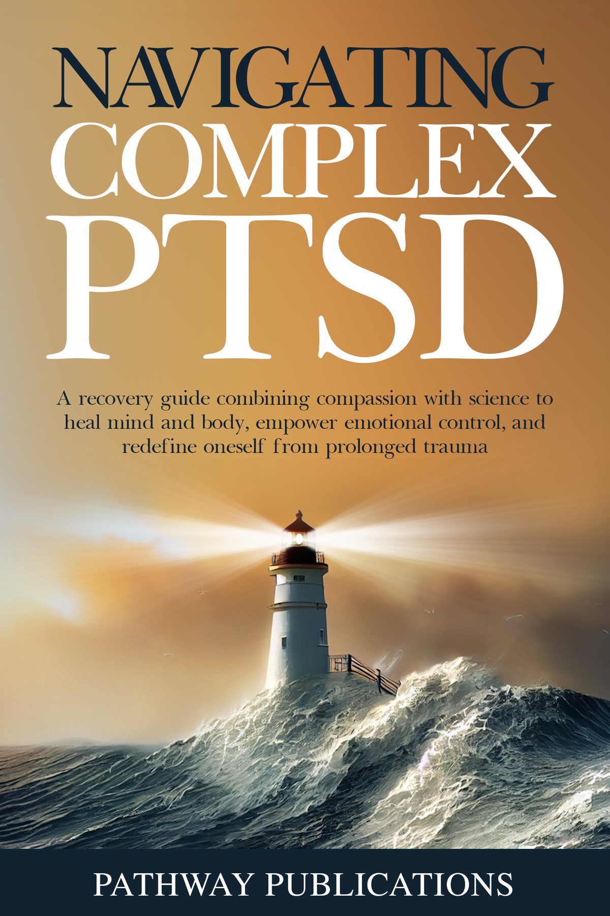 Navigating Complex PTSD by Luna Merrick