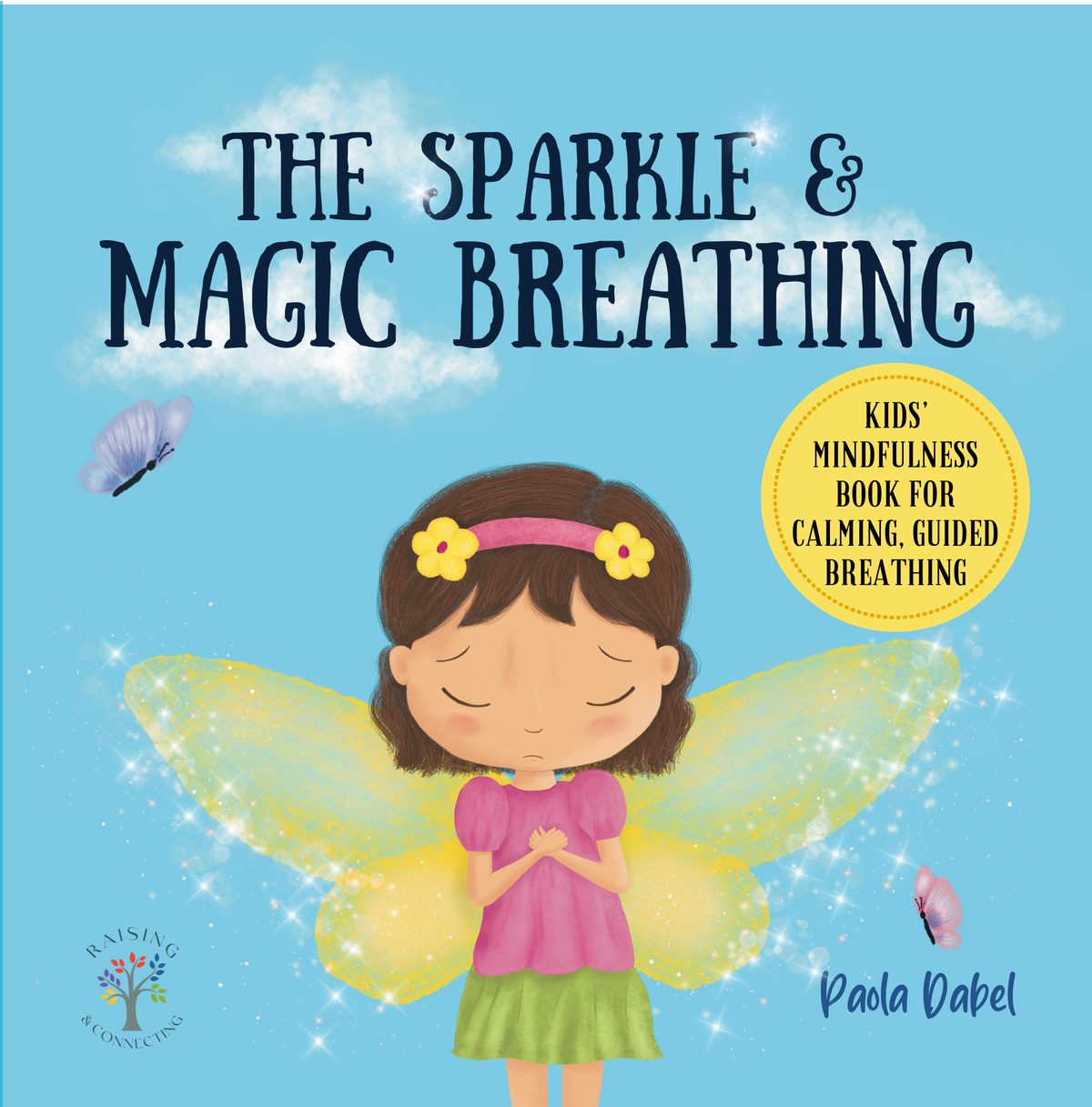 The Sparkle and Magic Breathing by Paola Dabel