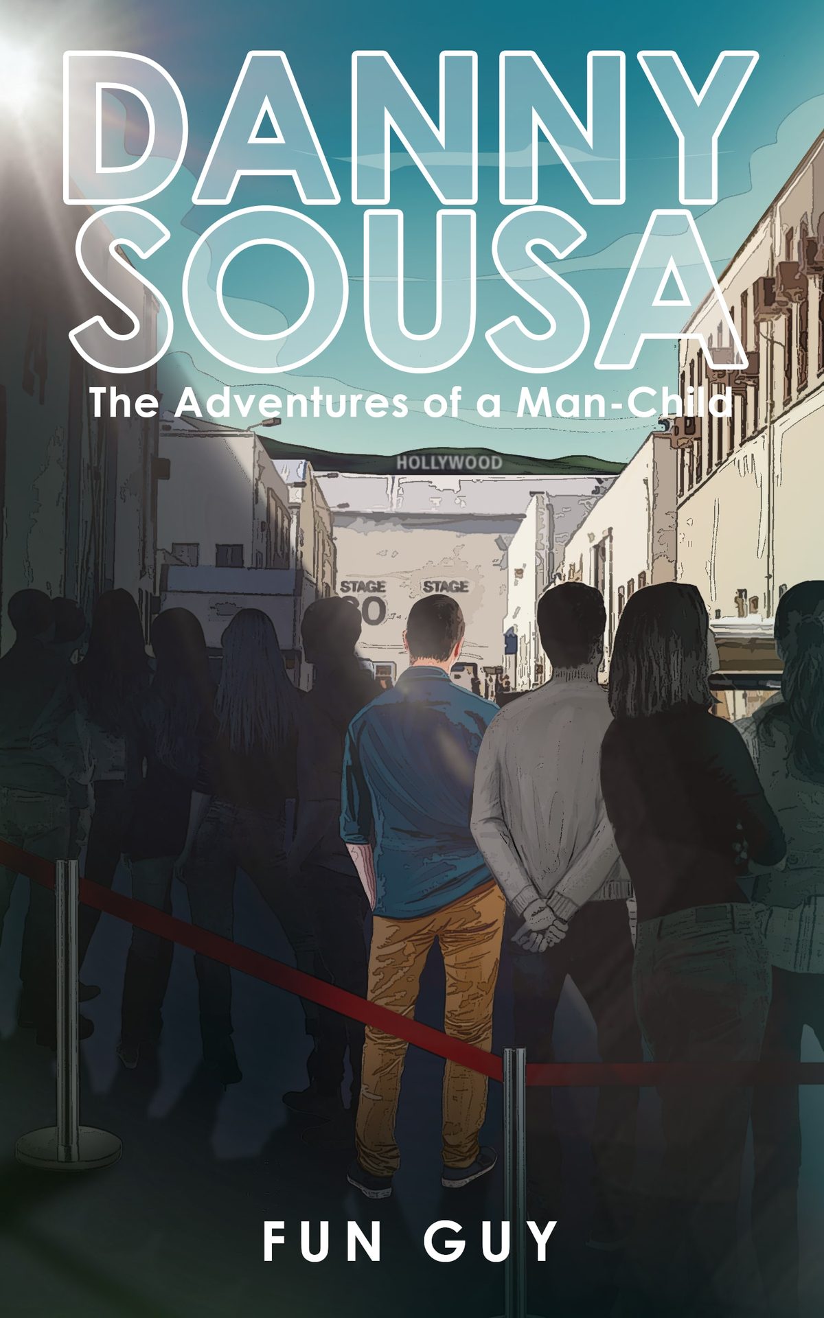 Danny Sousa: The Adventures of a Man-Child by Fun Guy