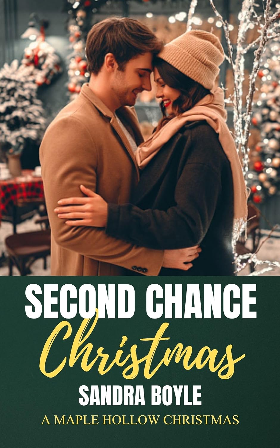 Second Chance Christmas: A Maple Hollow Christmas by Sandra Boyle