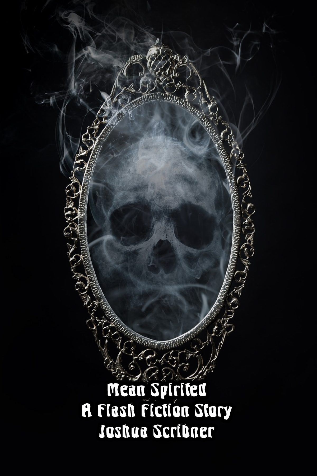 Mean Spirited: A Flash Fiction Story by Joshua Scribner