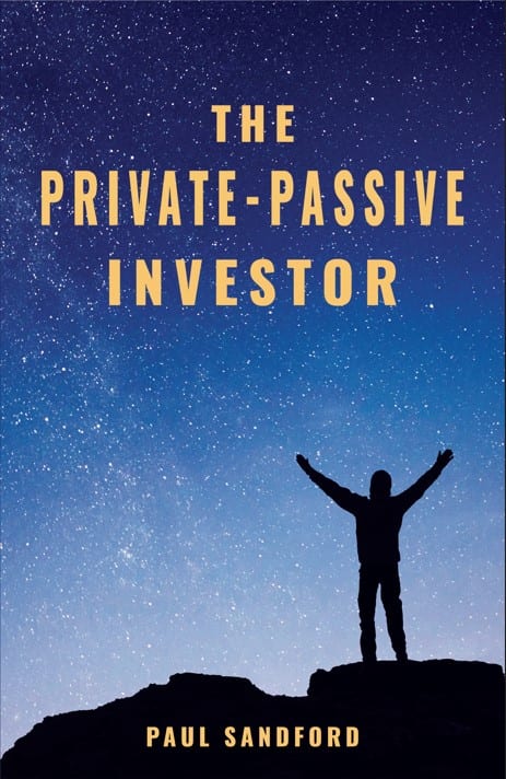 The Private-Passive Investor by Paul Sandford