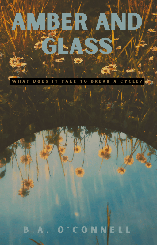 AMBER AND GLASS by B.A. O'Connell