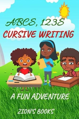 Coloring ABCs & 123:s A Fun Coloring Adventure: A Fun Adventure (ABCs, 123s & Cursive Writing Vs 2) by Susette Oneal