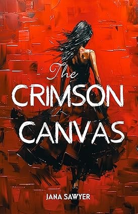 The Crimson Canvas by Jana Sawyer