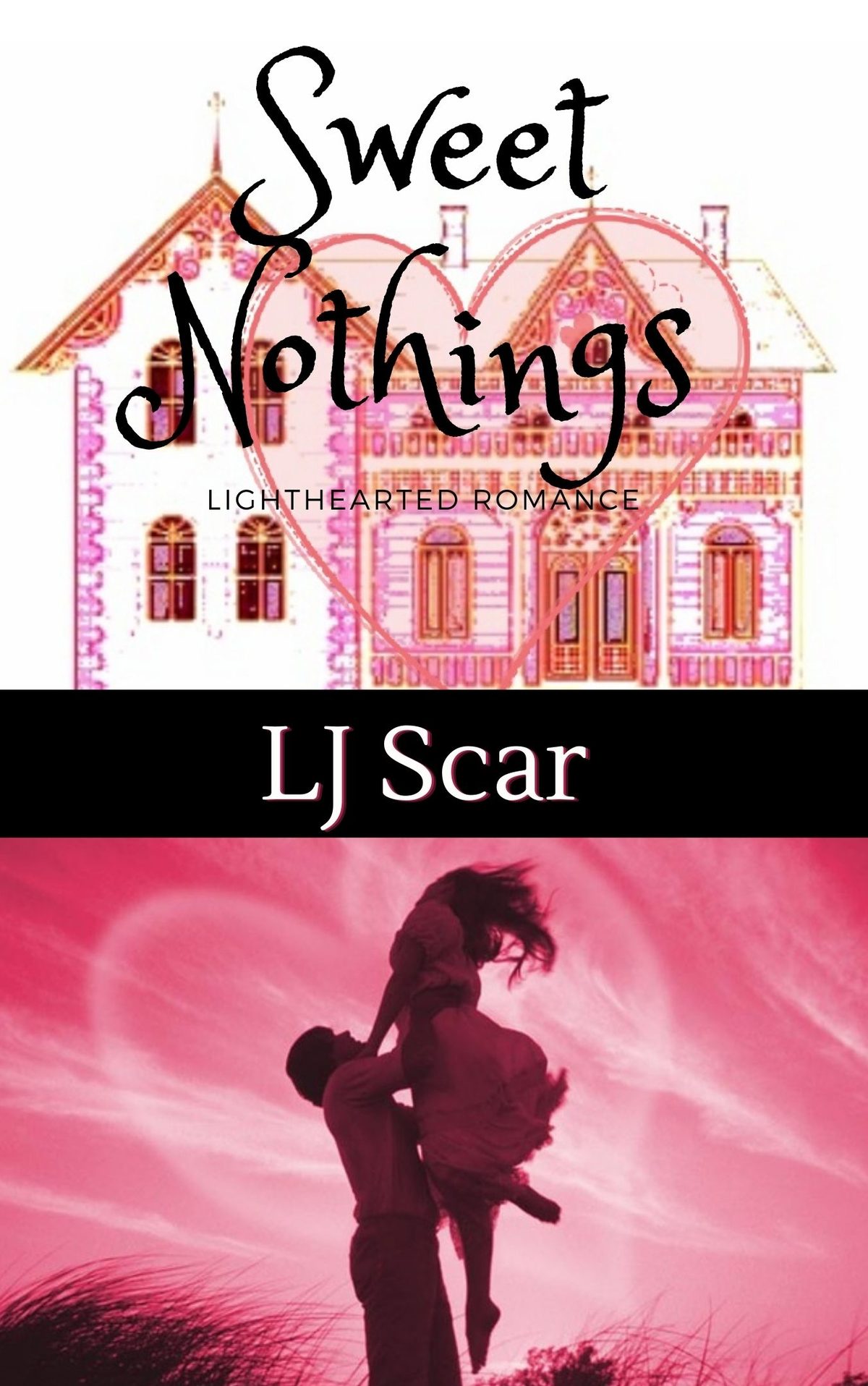 Sweet Nothings: Opposites Attract, grumpy sunshine, forced proximity romance (Sweet Series Book 2) by LJ Scar