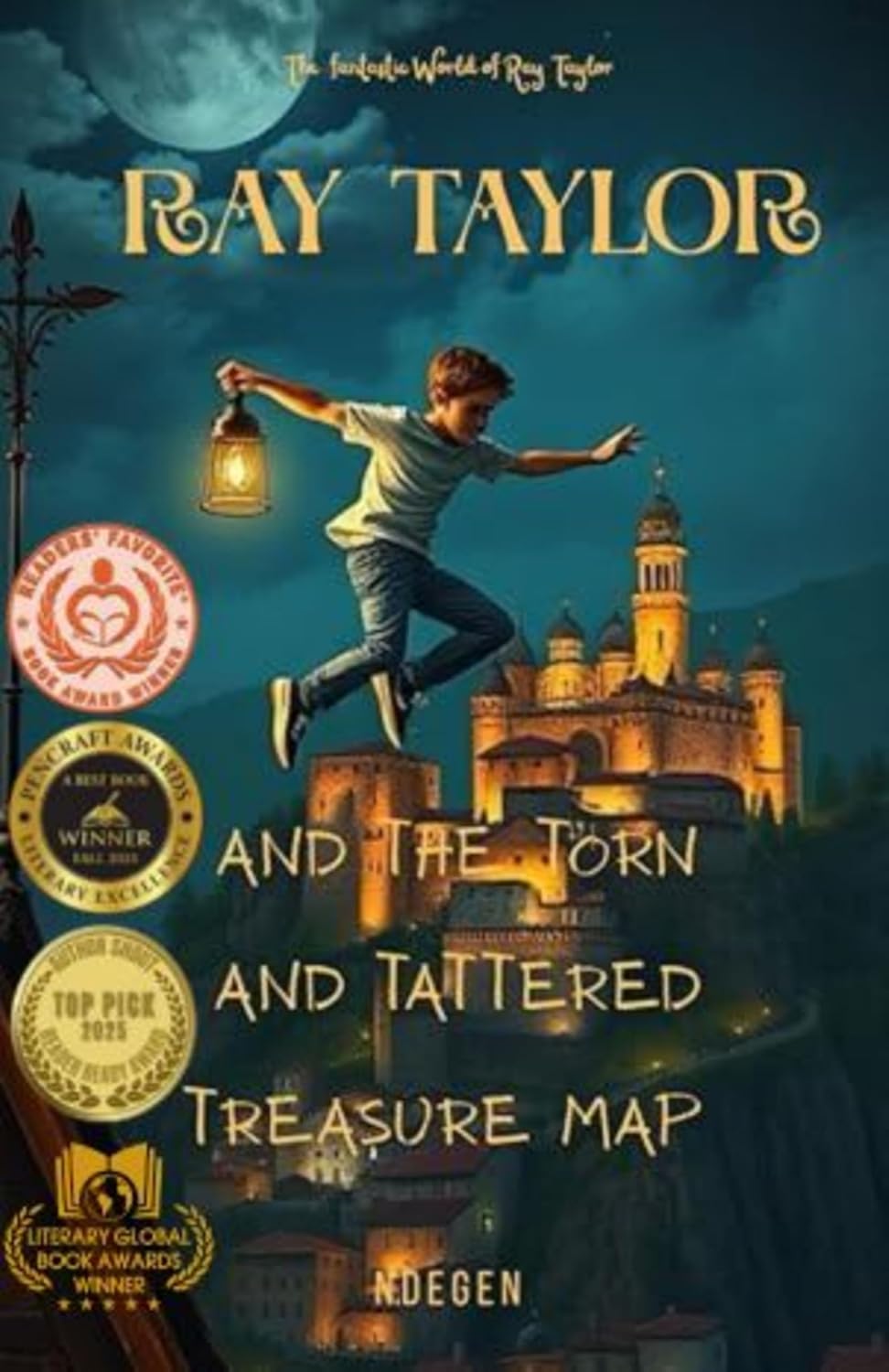 RAY TAYLOR AND THE TORN AND TATTERED TREASURE MAP by N.Degen