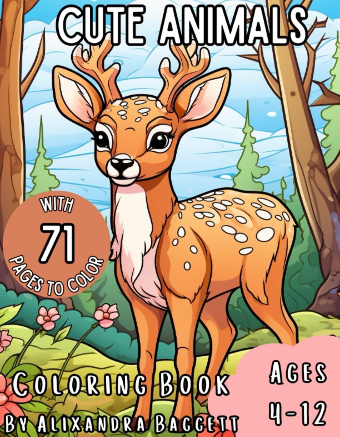 Cute Animals Coloring Book by Alixandra S Baggett