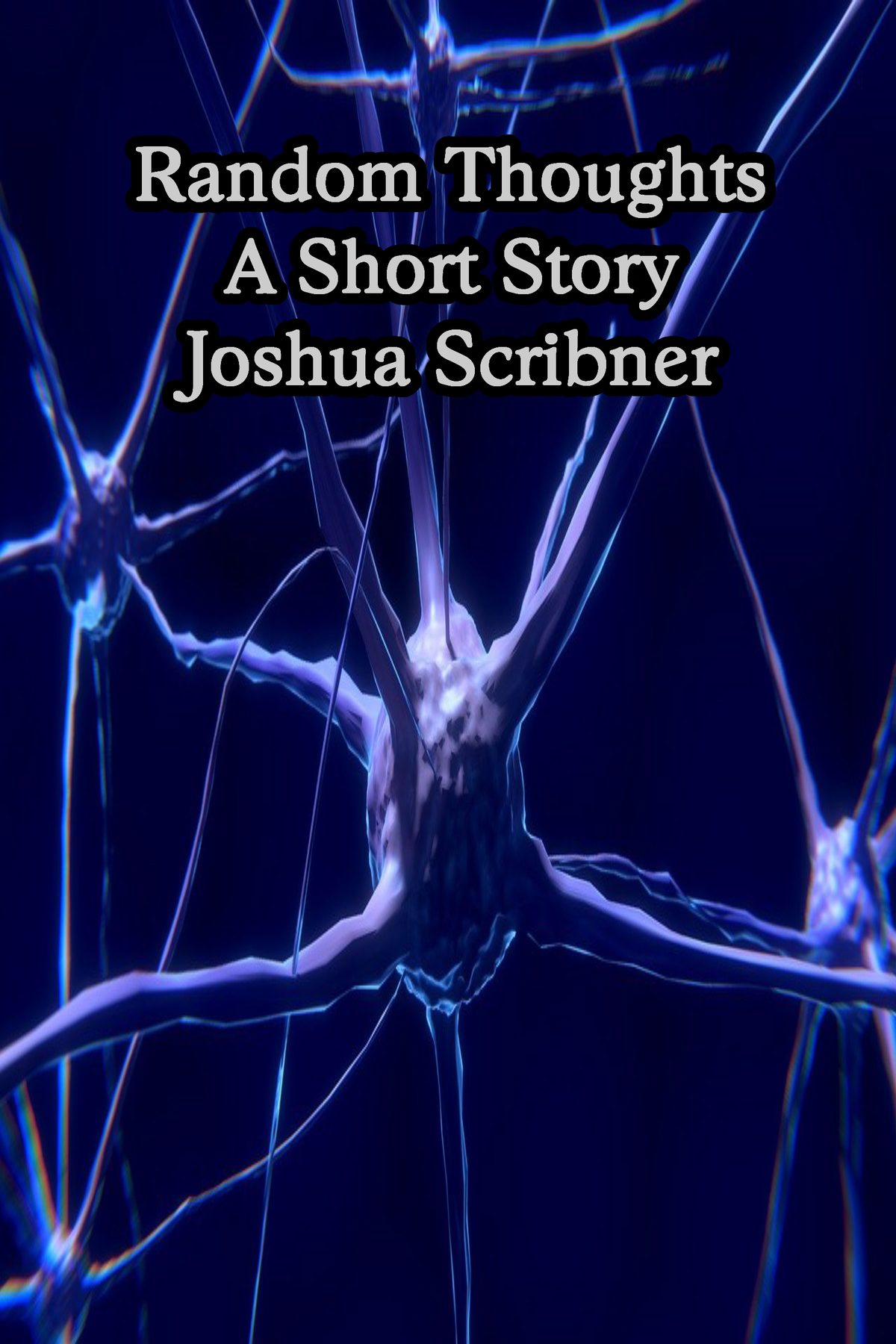 Random Thoughts by Joshua Scribner