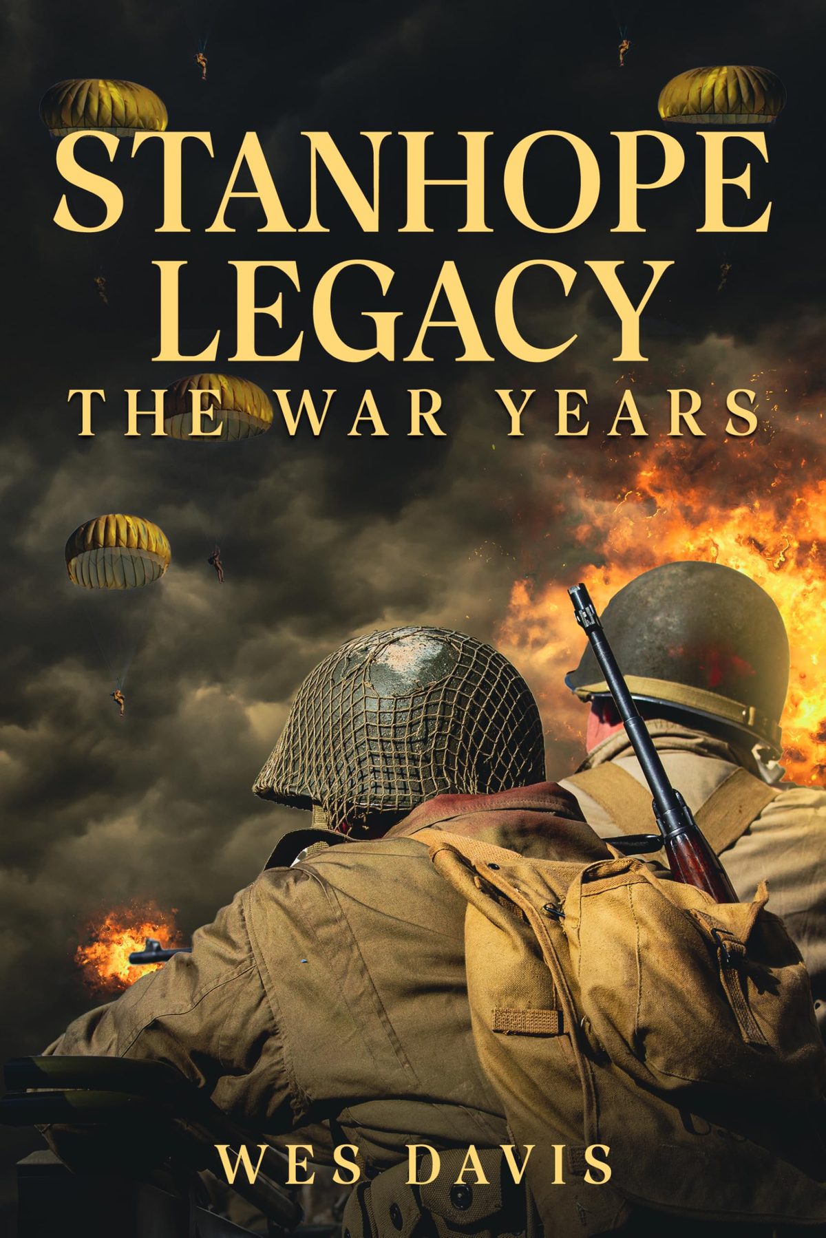Stanhope Legacy: The War Years by Wes Davis