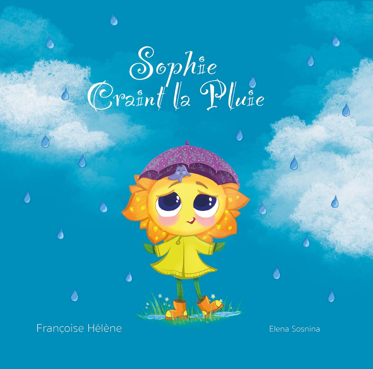 Sophie Craint la Pluie by Françoise Hélène