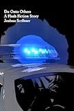 Do Onto Others: A Flash Fiction Story by Joshua Scribner