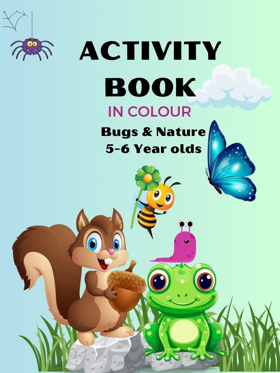 Activity Book in colour Bugs & Nature 3-5 year olds by Clever & Creative Kidz