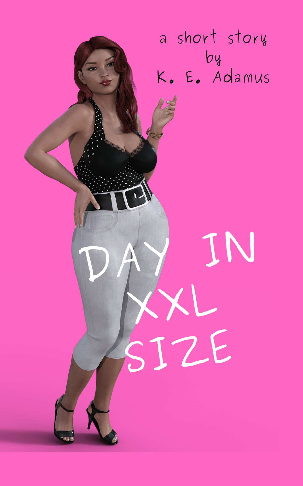 Day in XXL Size by K. E. Adamus