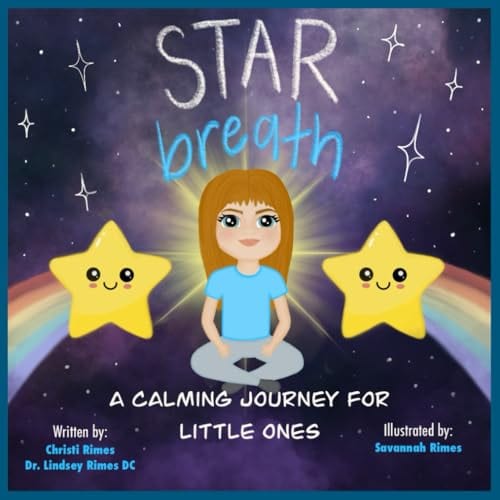 Star Breath: A Calming Journey for Little Ones by Christi Rimes