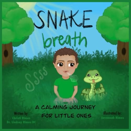 Snake Breath: A Calming Journey for Little Ones by Christi Rimes