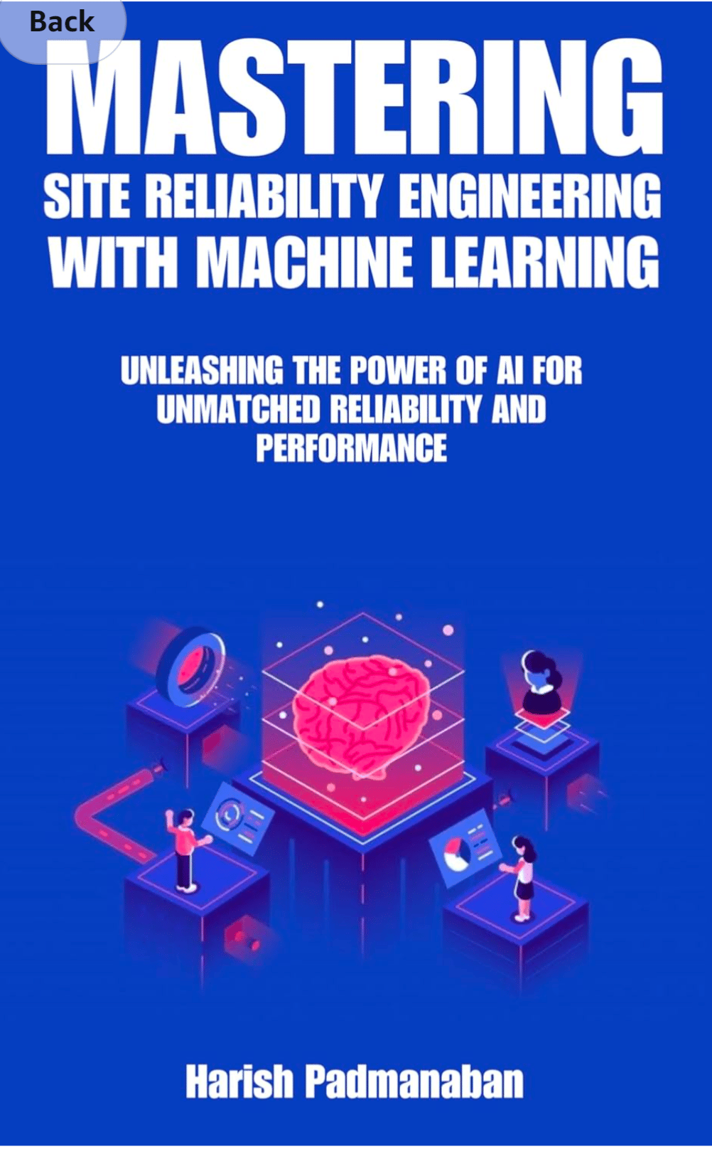 Mastering Site Reliability Engineering with Machine Learning by Harish Padmanaban