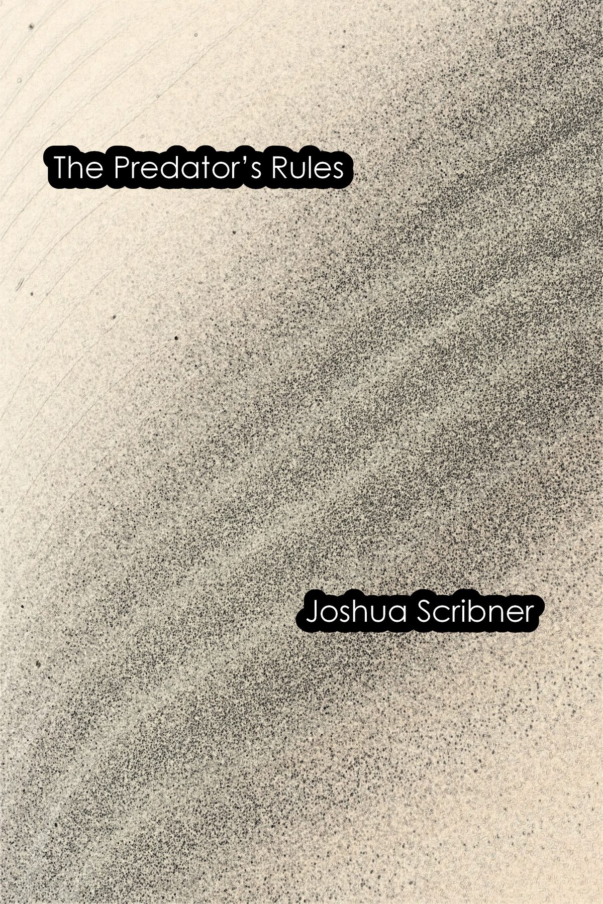 The Predator’s Rules by Joshua Scribner