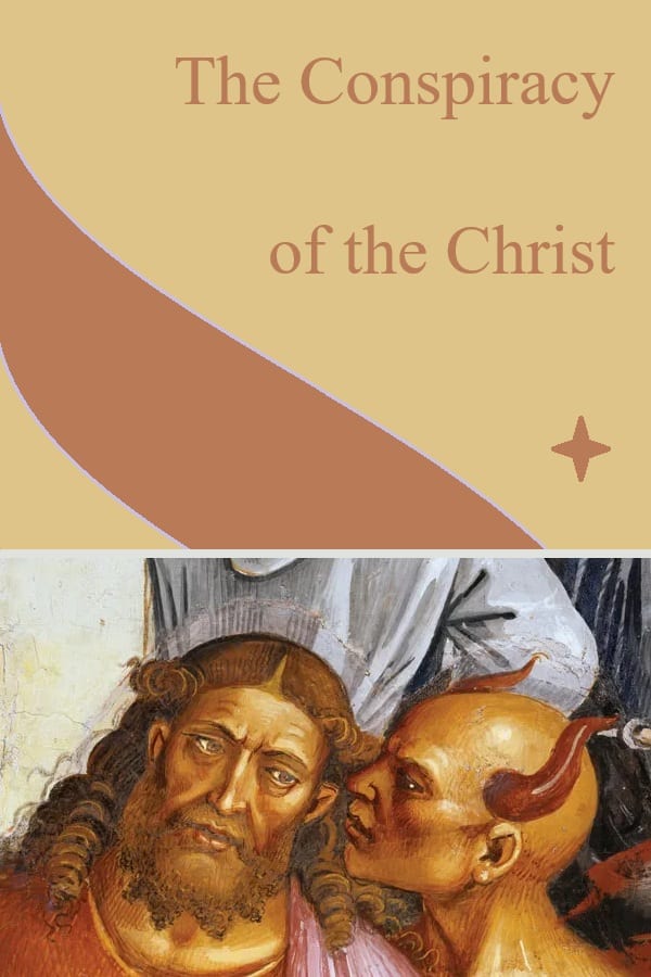 The Conspiracy of the Christ: A Memoir of Gnosis, History, the Secrets of Christianity, and Carlos Castaneda by Michael LaFond