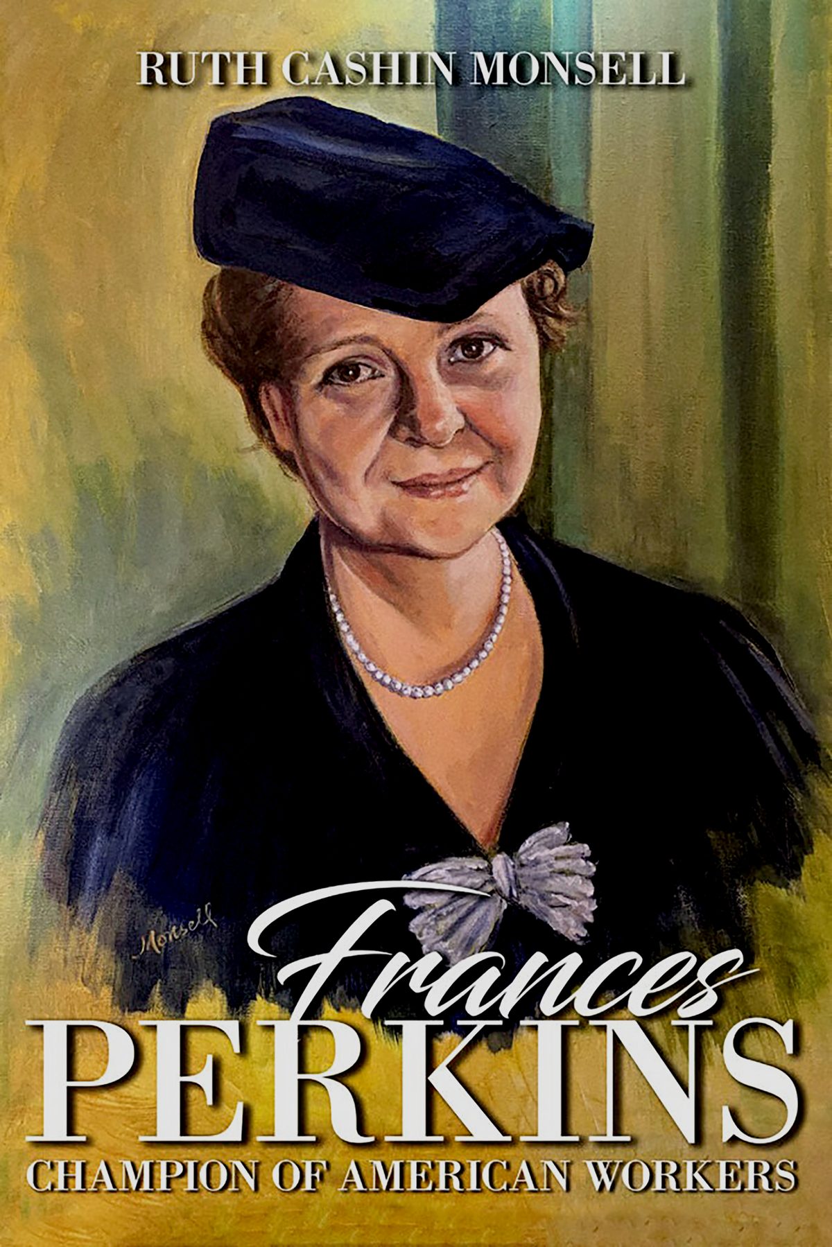 Frances Perkins: Champion of American Workers by Ruth Monsell