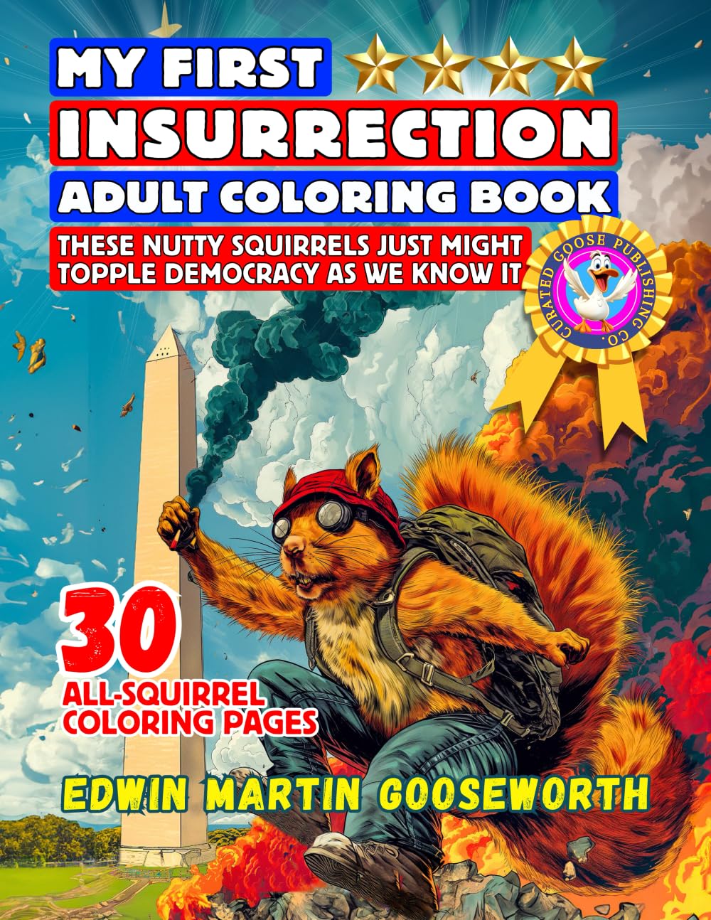 My First Insurrection Adult Coloring Book by Edwin Martin Gooseworth
