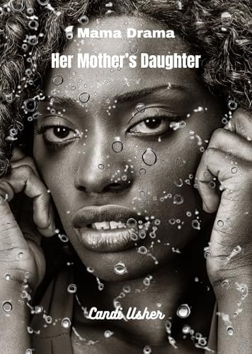 Her Mother's Daugher (From the Soul: Books from Deep Within Book 5) by Candi Usher