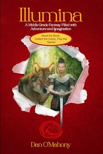 Illumina: A Middle-Grade Fantasy Filled with Adventure and Imagination by Dan O'Mahony