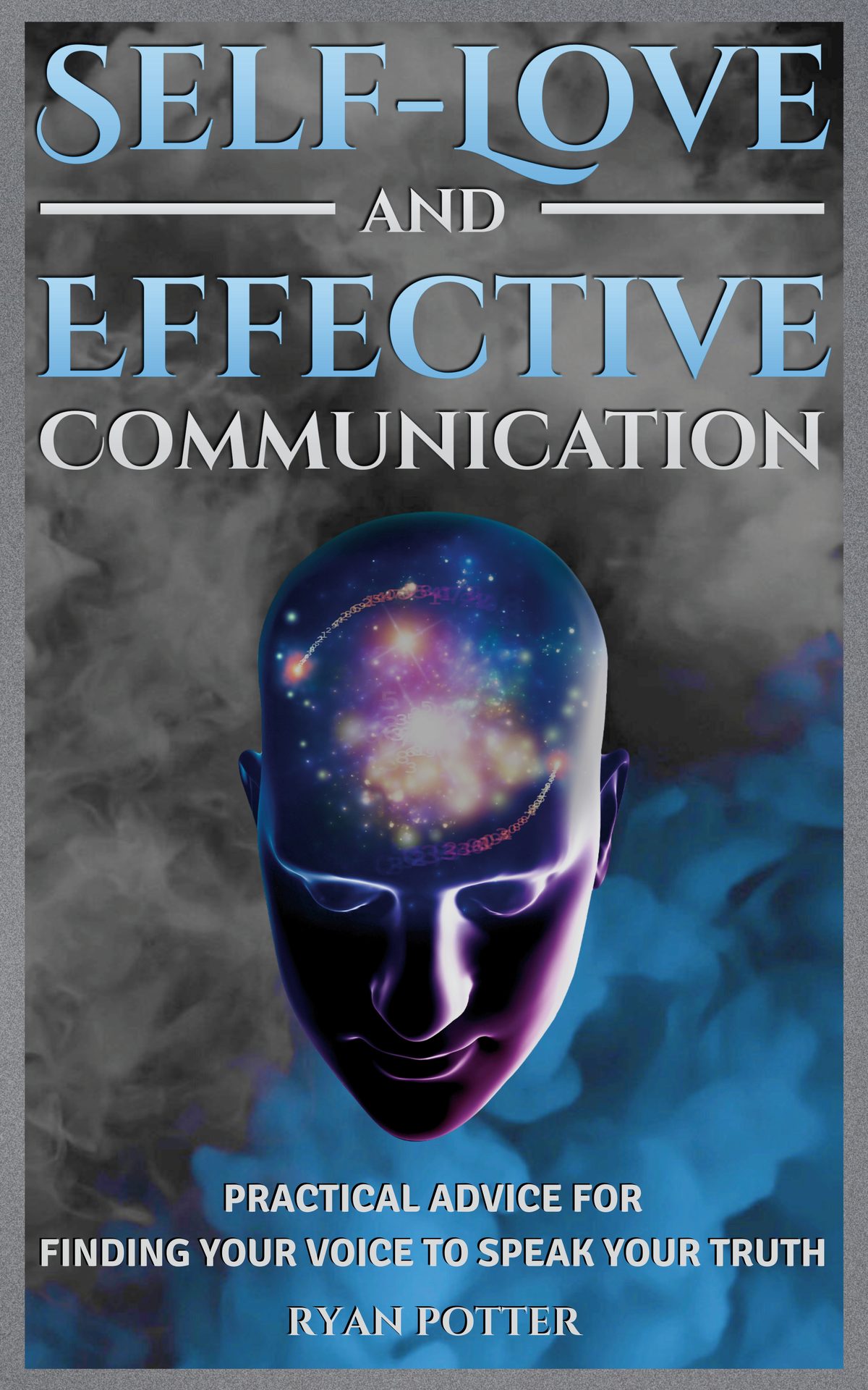 Self-Love and Effective Communication by Ryan
