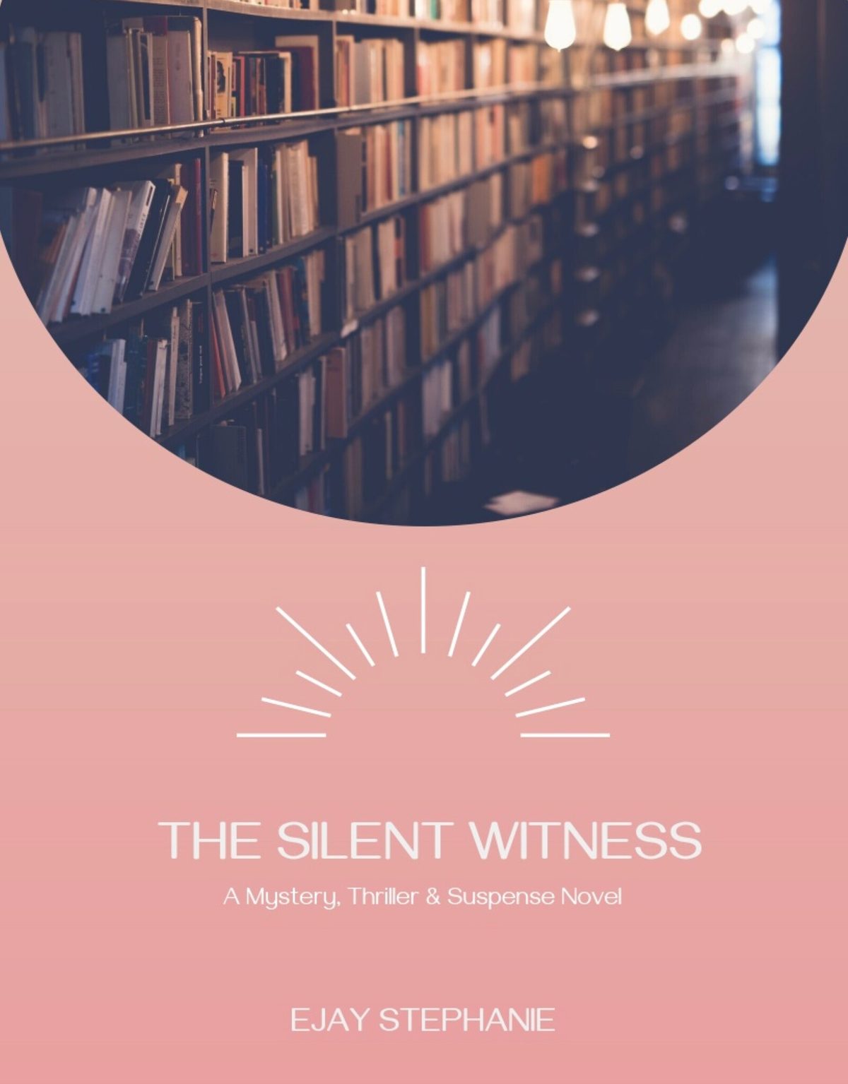THE SILENT WITNESS by Ejay Stephanie