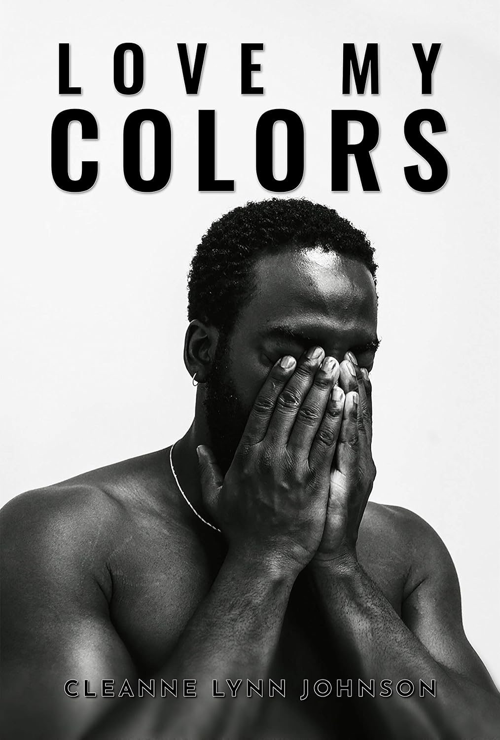 Love My Colors by Cleanne Johnson