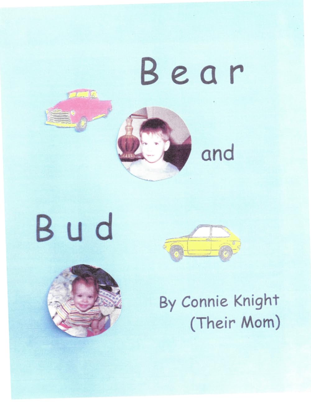 Bear and Bud by Connie Knight